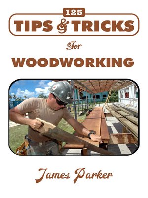 cover image of 125 Tips & Tricks for Woodworking
